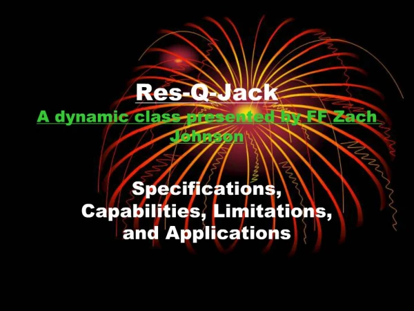 Res-Q-Jack A dynamic class presented by FF Zach Johnson