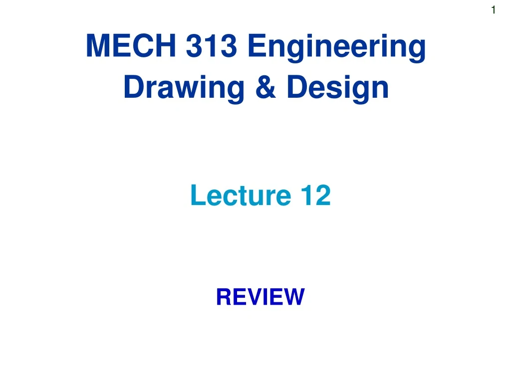 mech 313 engineering drawing design