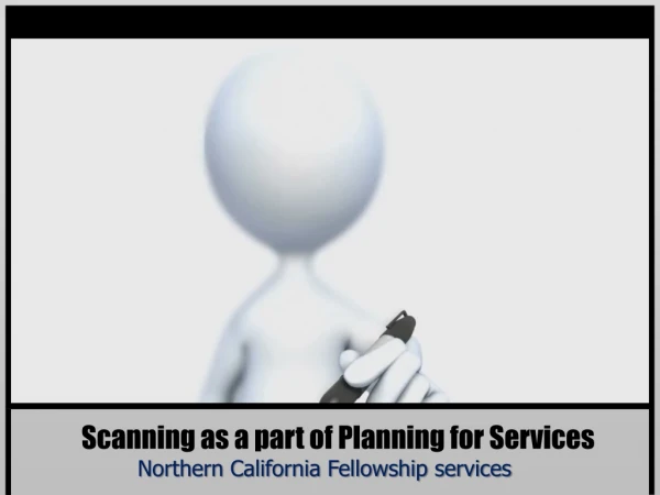 Scanning as a part of Planning for Services