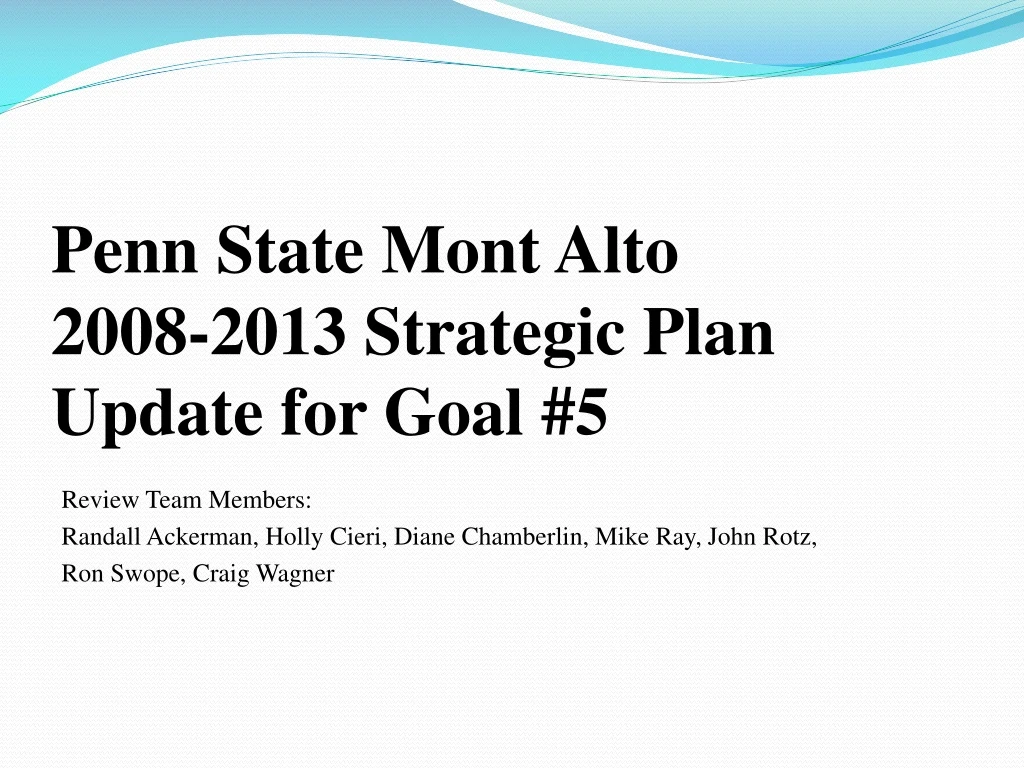 penn state mont alto 2008 2013 strategic plan update for goal 5