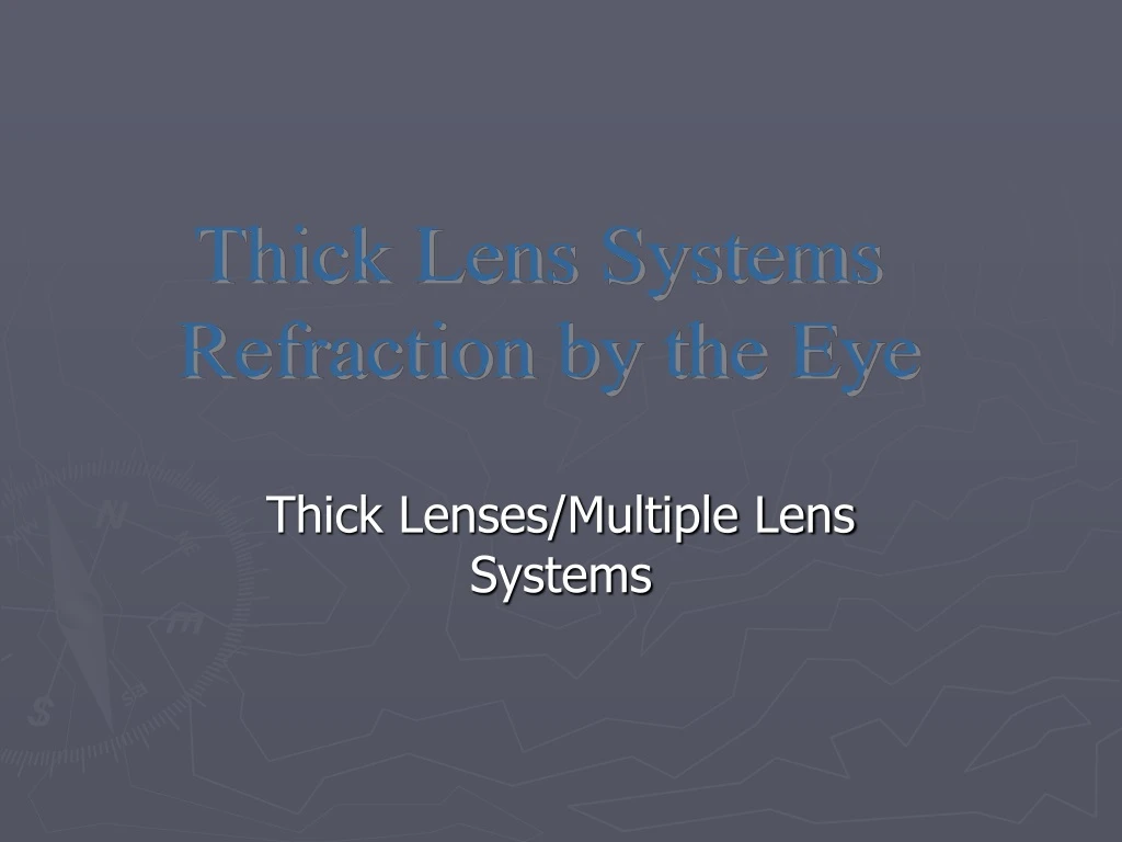 thick lenses multiple lens systems