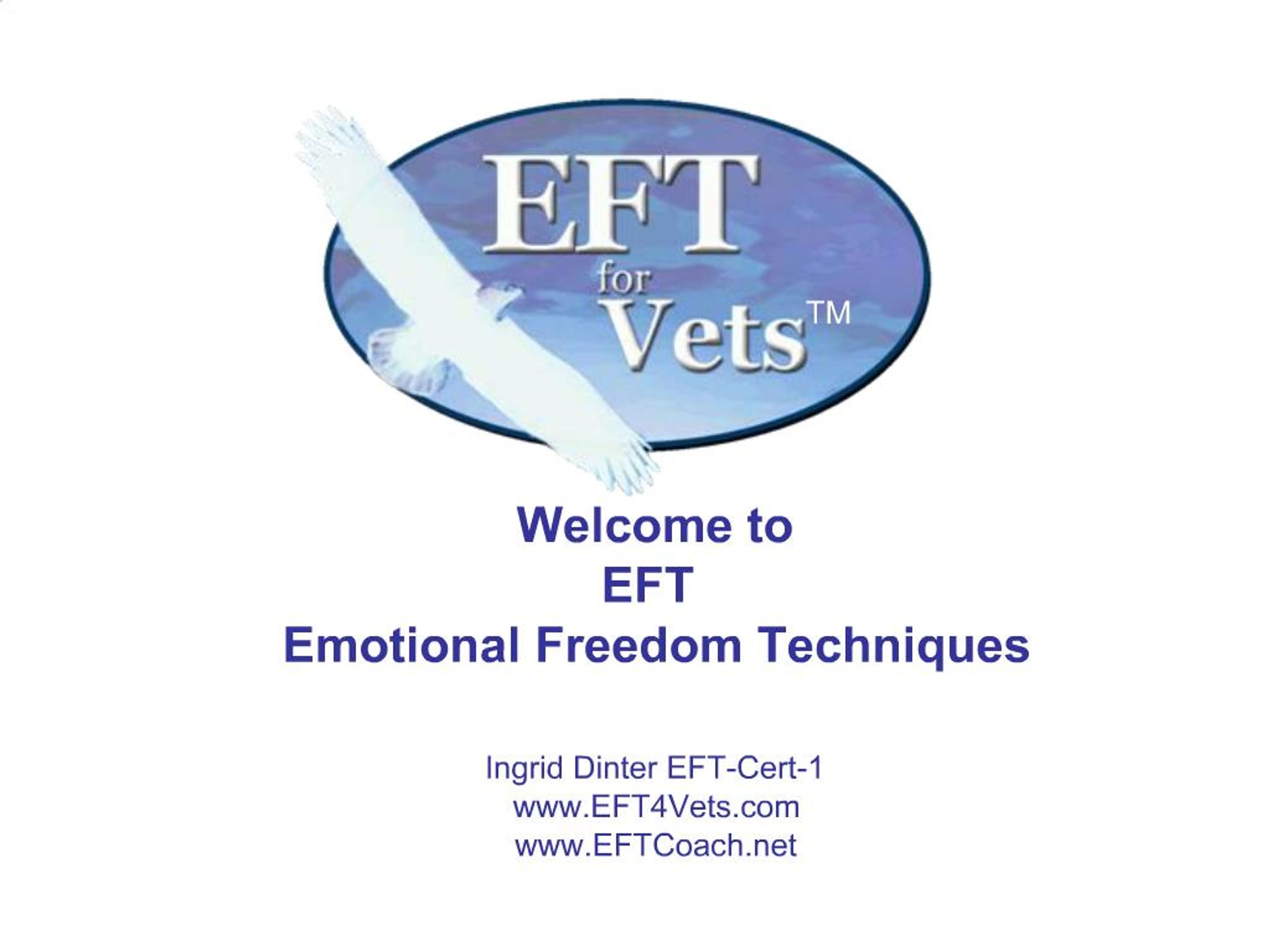 PPT - Welcome to EFT Emotional Freedom Techniques Ingrid Dinter EFT ...