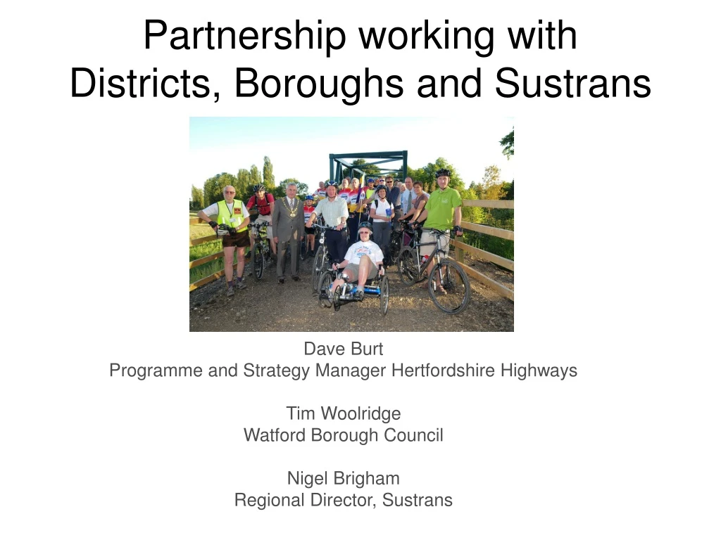 partnership working with districts boroughs and sustrans
