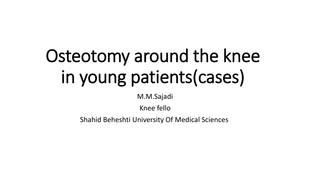 osteotomy around the knee in young patients cases