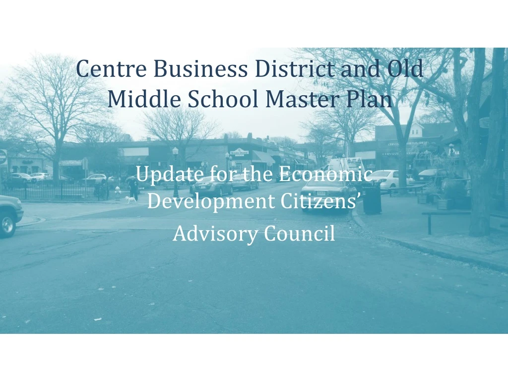 centre business district and old middle school master plan