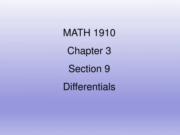MATH 1910 Chapter 3 Section 9 Differentials
