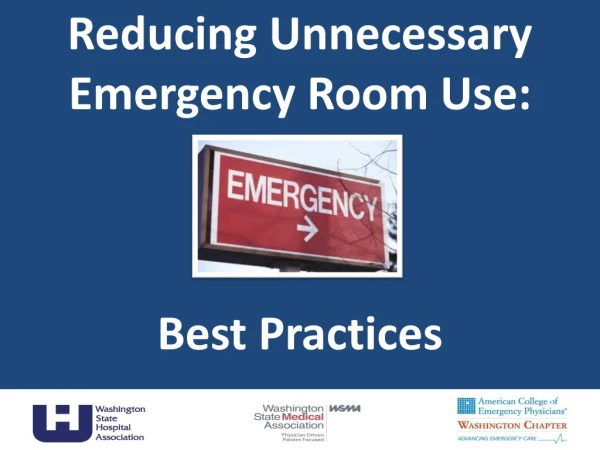 Reducing Unnecessary Emergency Room Use: Best Practices