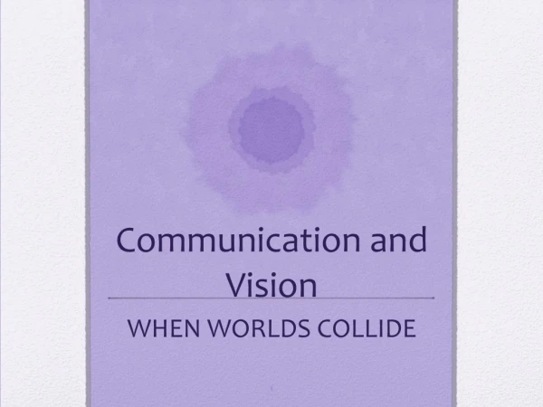 Communication and Vision