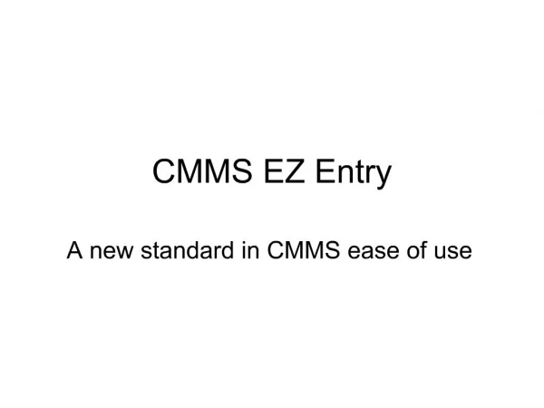 CMMS EZ Entry