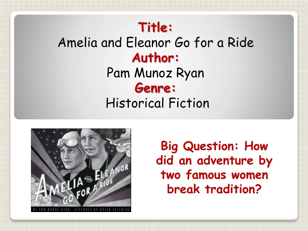 big question how did an adventure by two famous women break tradition