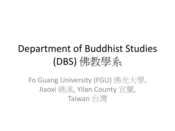Department of Buddhist Studies (DBS) ?? ??