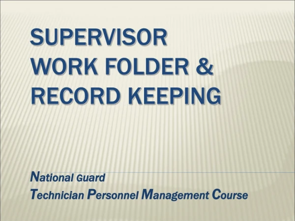 Supervisor Work Folder &amp; Record Keeping