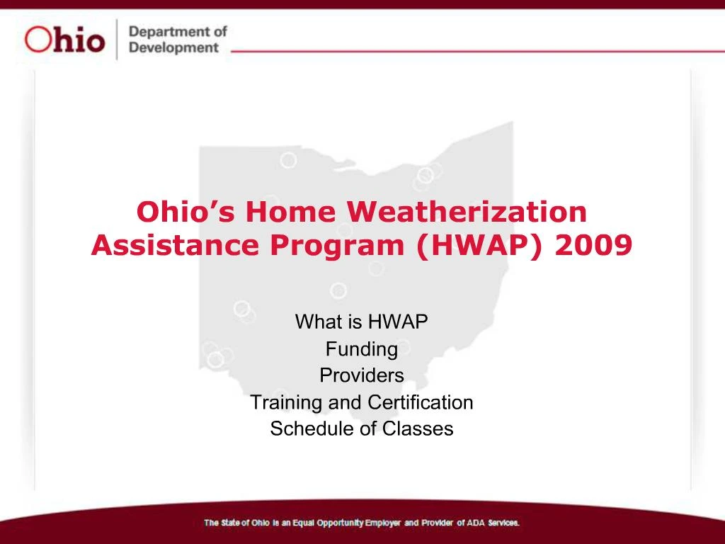 PPT Ohio s Home Weatherization Assistance Program HWAP 2009