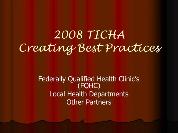 2008 TICHA Creating Best Practices