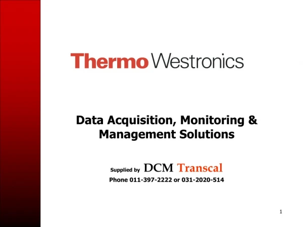 Data Acquisition, Monitoring &amp; Management Solutions Supplied by DCM Transcal