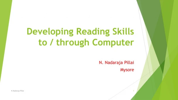 Developing Reading Skills to / through Computer