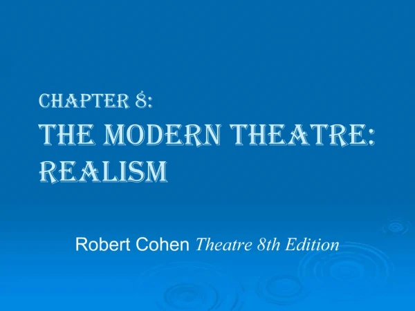 Chapter 8: The Modern Theatre: Realism