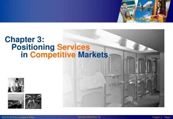 Chapter 3 : Positioning Services in Competitive Markets