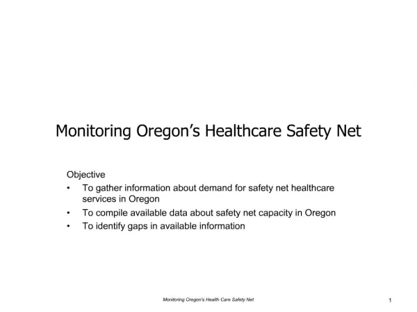 Monitoring Oregon s Healthcare Safety Net