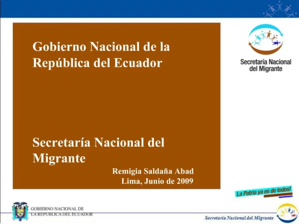 Gobierno Nacional de la Rep blica del Ecuador Secretar a Nacional del Migrante Remigia Salda a Abad Lima, Junio de