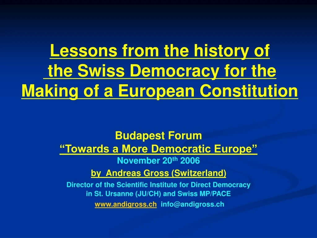 lessons from the history of the swiss democracy for the making of a european constitution