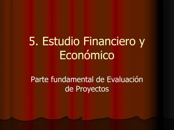 5. Estudio Financiero y Econ mico
