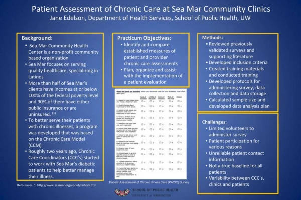 Patient Assessment of Chronic Care at Sea Mar Community Clinics Jane Edelson, Department of Health Services, School of P