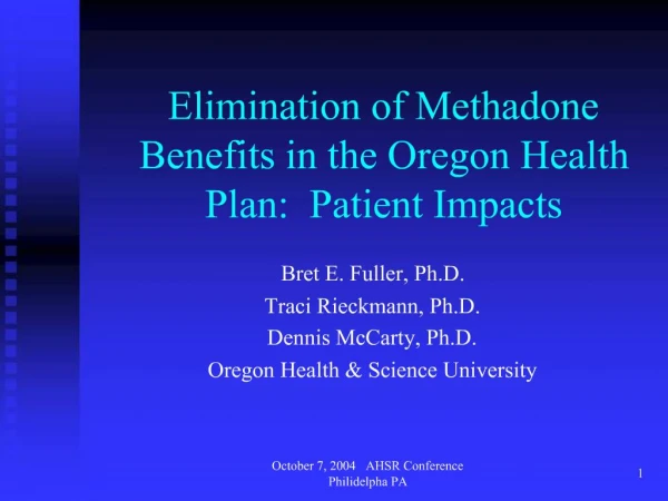 Elimination of Methadone Benefits in the Oregon Health Plan: Patient Impacts