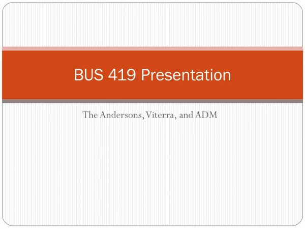 BUS 419 Presentation