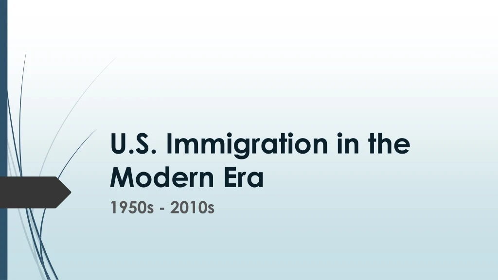 u s immigration in the modern era