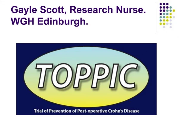 Gayle Scott, Research Nurse. WGH Edinburgh.
