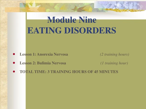 Module Nine EATING DISORDERS