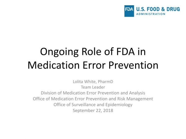 Ongoing Role of FDA in Medication Error Prevention