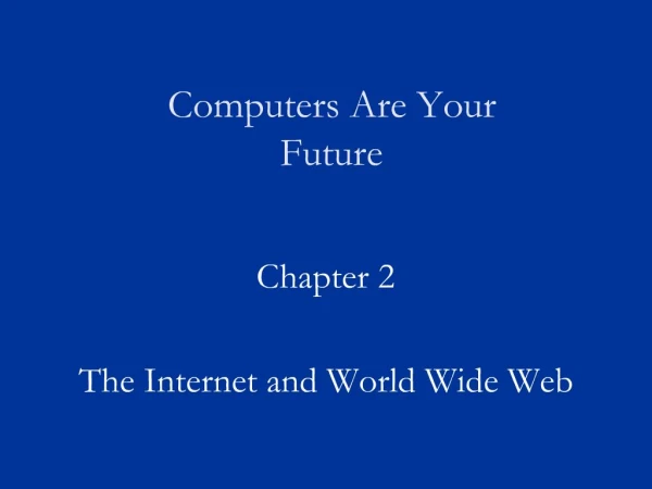 Computers Are Your Future
