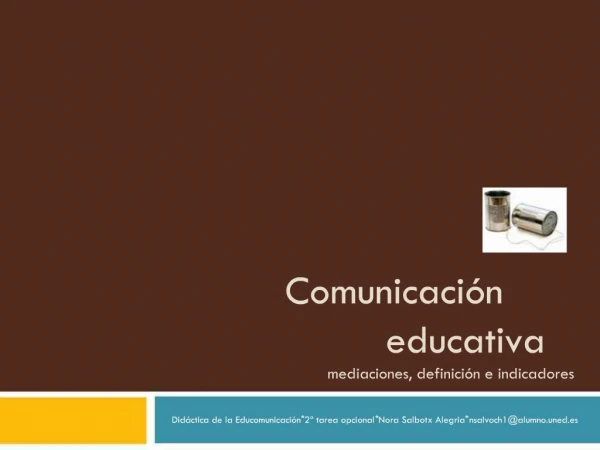 Comunicaci n educativa mediaciones, definici n e indicadores