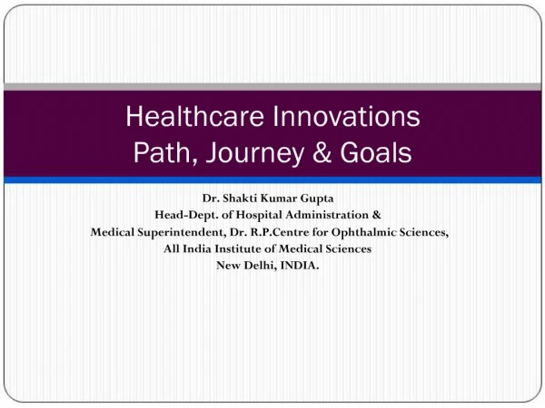 Healthcare Innovations Path, Journey Goals