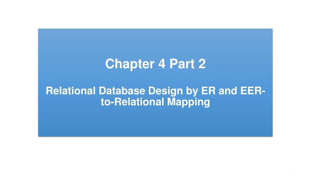 chapter 4 part 2 relational database design by er and eer to relational mapping