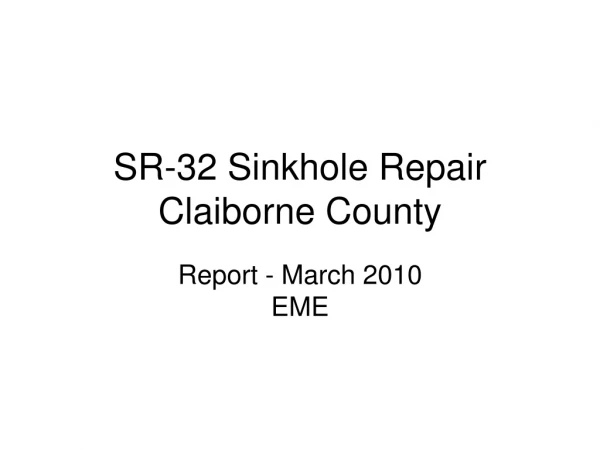 SR-32 Sinkhole Repair Claiborne County