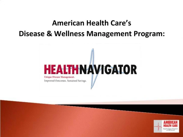 American Health Care s Disease Wellness Management Program: