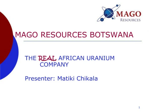 MAGO RESOURCES BOTSWANA