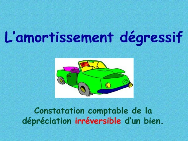 L amortissement d gressif