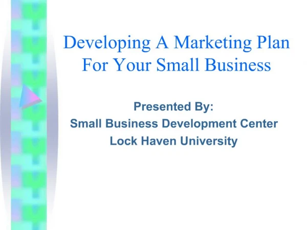 Developing A Marketing Plan For Your Small Business