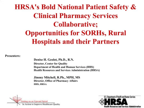 HRSAs Bold National Patient Safety Clinical Pharmacy Services Collaborative; Opportunities for SORHs, Rural Hospitals