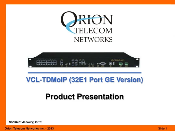 VCL-TDMoIP (32E1 Port GE Version) Product Presentation