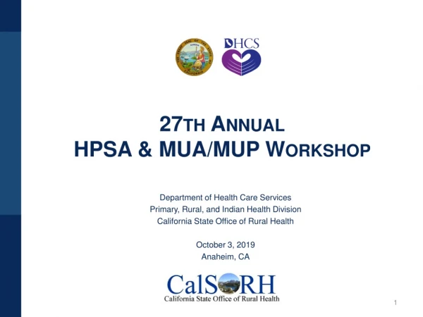 27th Annual HPSA &amp; MUA/MUP Workshop