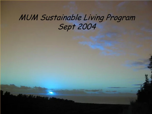 MUM Sustainable Living Program Sept 2004