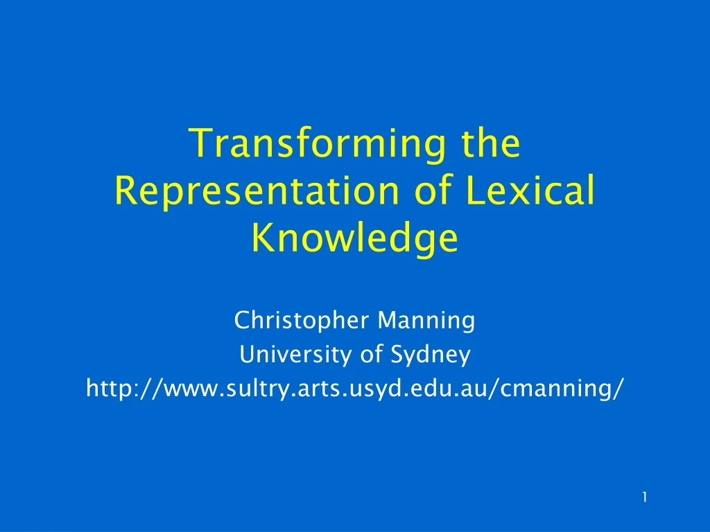 transforming the representation of lexical knowledge