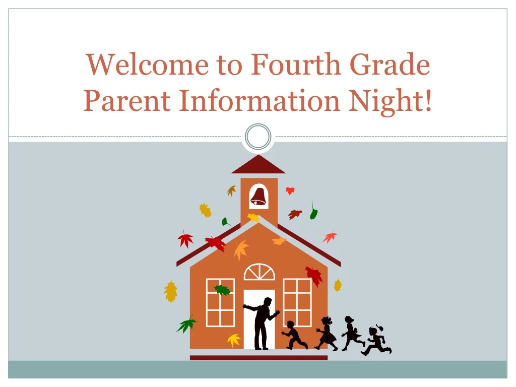 welcome to fourth grade parent information night