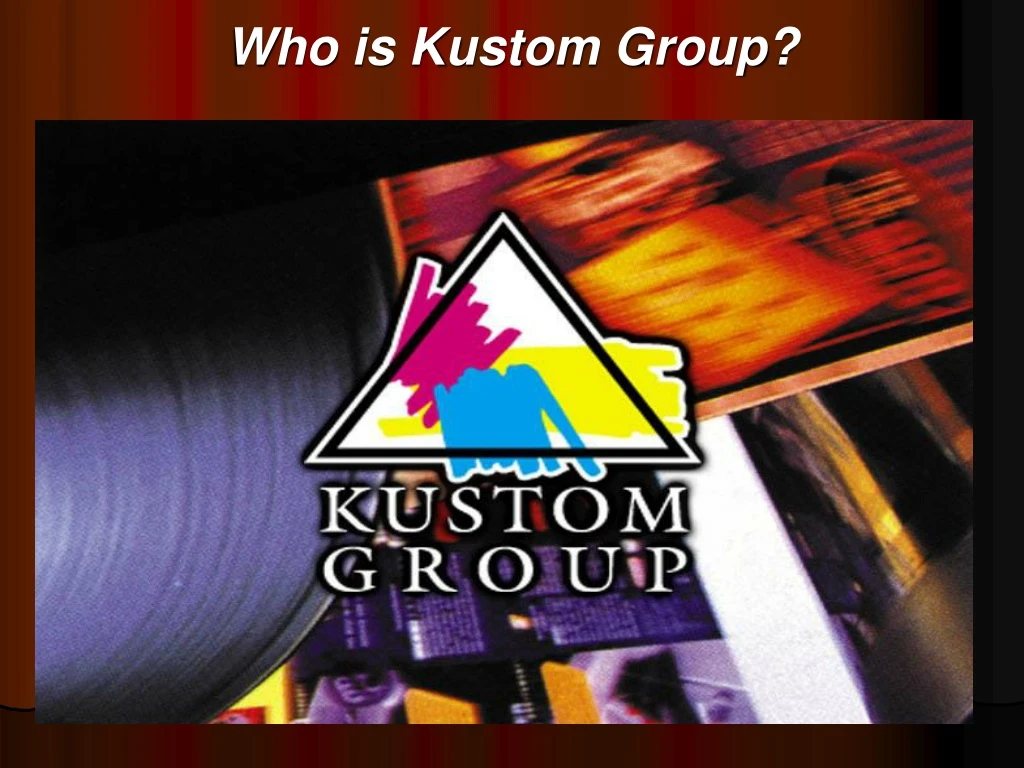 who is kustom group