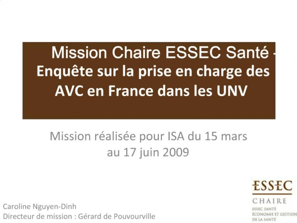Mission Chaire ESSEC Sant Enqu te sur la prise en charge des AVC en France dans les UNV